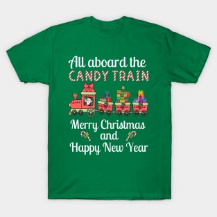 All aboard the Candy Train, Merry Christmas and Happy New Year T-Shirt